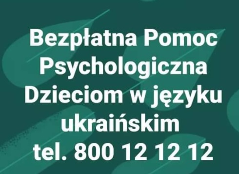 Plakat z teksetem Bezpłatna pomoc psychologiczna Dzieciom w języku ukraińskim tel. 800 12 12 12