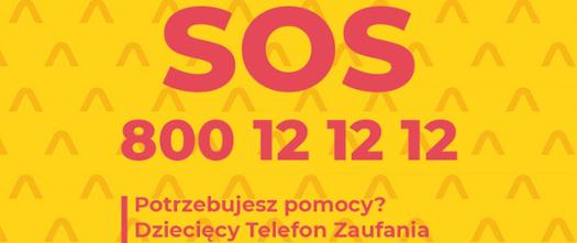 Baner z napisem: SOS Potrzenujesz pomocy? Dziecięcy telefon Zaufania 800 12 12 12